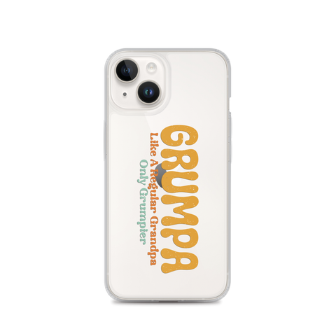 Grumpa Like A Regular Grandpa Only Geumpier Clear Case for iPhone®