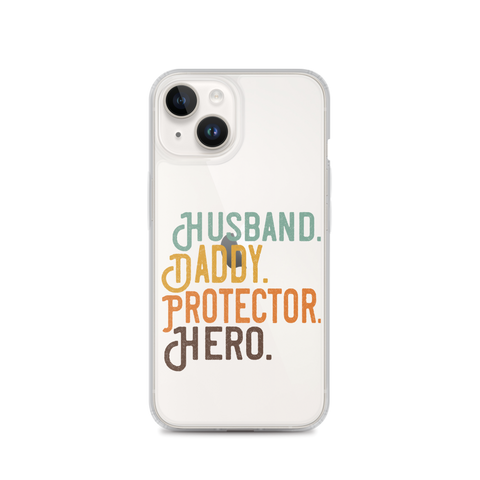 Husband. Daddy. Protector. Hero Clear Case for iPhone®