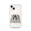 Bad Moms Clear Case for iPhone®