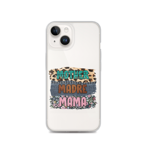 Mother, Mader, Mama Clear Case for iPhone®