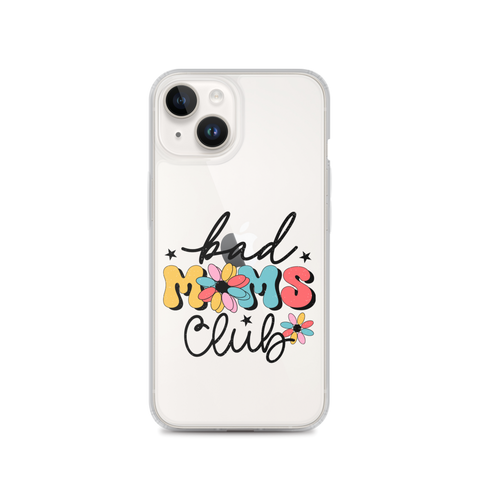 Bad Moms Club Clear Case for iPhone®