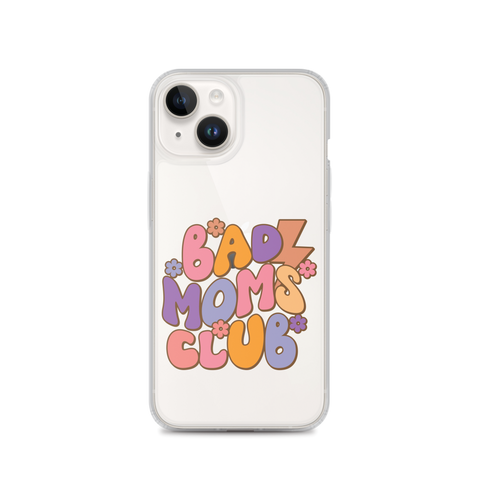 Bad Moms Club Clear Case for iPhone®