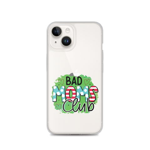 Bad Moms Club Clear Case for iPhone®