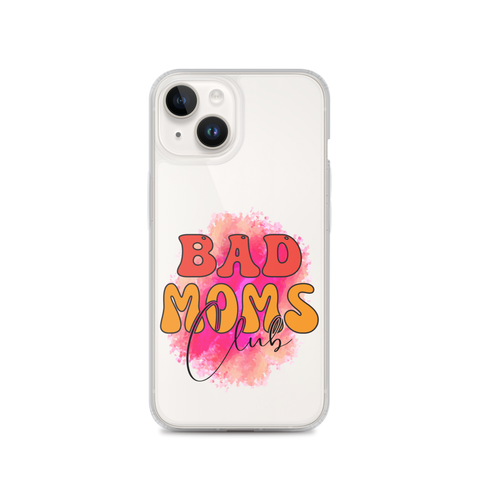 Bad Moms Club Clear Case for iPhone®