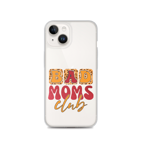 Bad Moms Club Clear Case for iPhone®