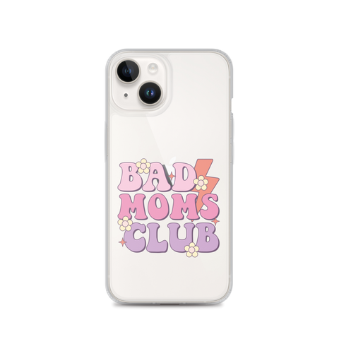 Bad Moms Club Clear Case for iPhone®