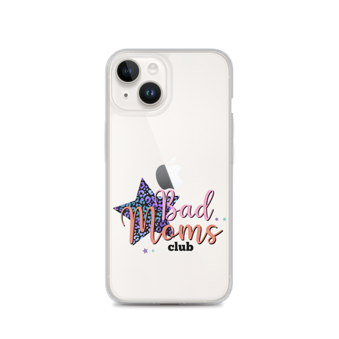 Bad Moms Club Clear Case for iPhone®