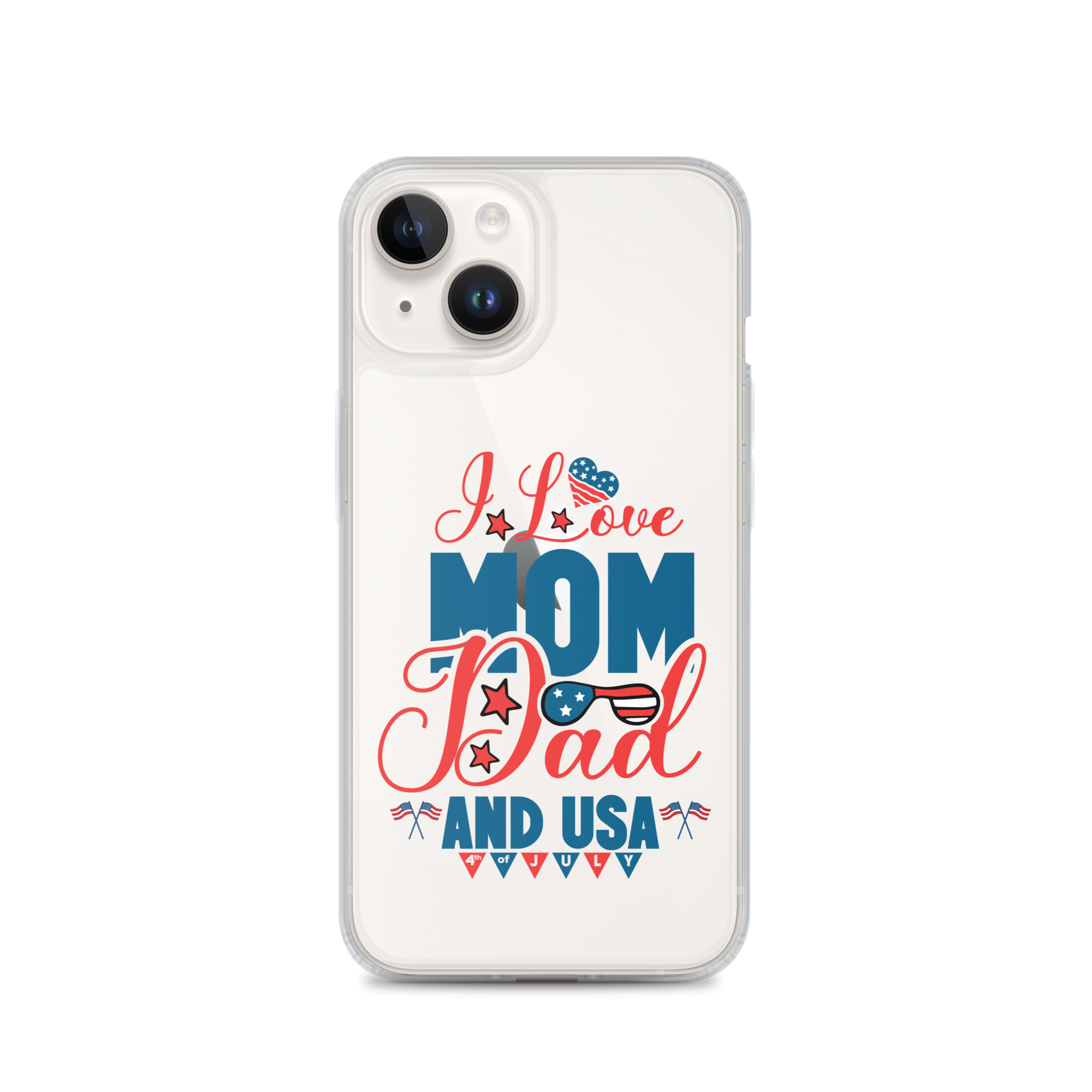 I Love Mom, Dad And USA Clear Case for iPhone®