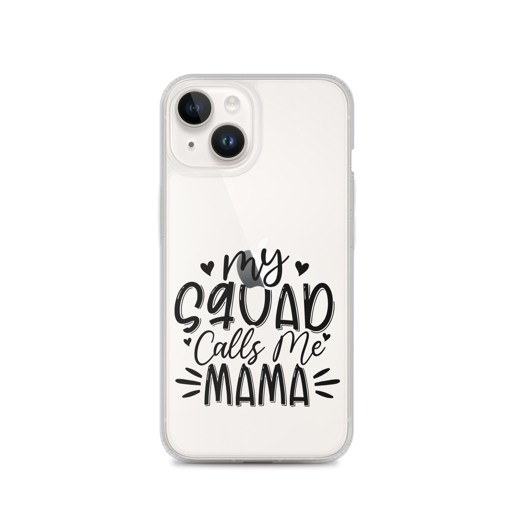 My Squad Calls Me Mama Clear Case for iPhone®