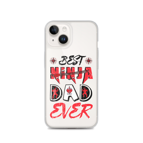 Best Ninja Dad Ever Clear Case for iPhone®