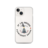 Christmas Father If I'm Shinin' Everybody Clear Case for iPhone®