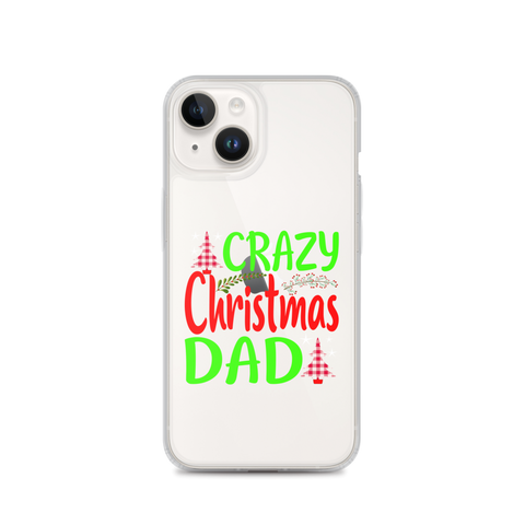 Crazy Christmas Dad Clear Case for iPhone®