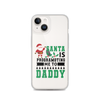 Santa Is Programoting Me To Daddy Clear Case for iPhone®