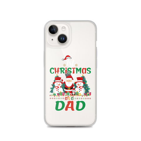 1st Christmas As A Dad Clear Case for iPhone®