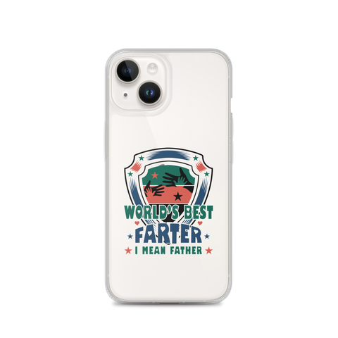 World's Best Farter I Mean Father Clear Case for iPhone®