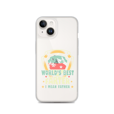 World's Best Farter I Mean Father Clear Case for iPhone®