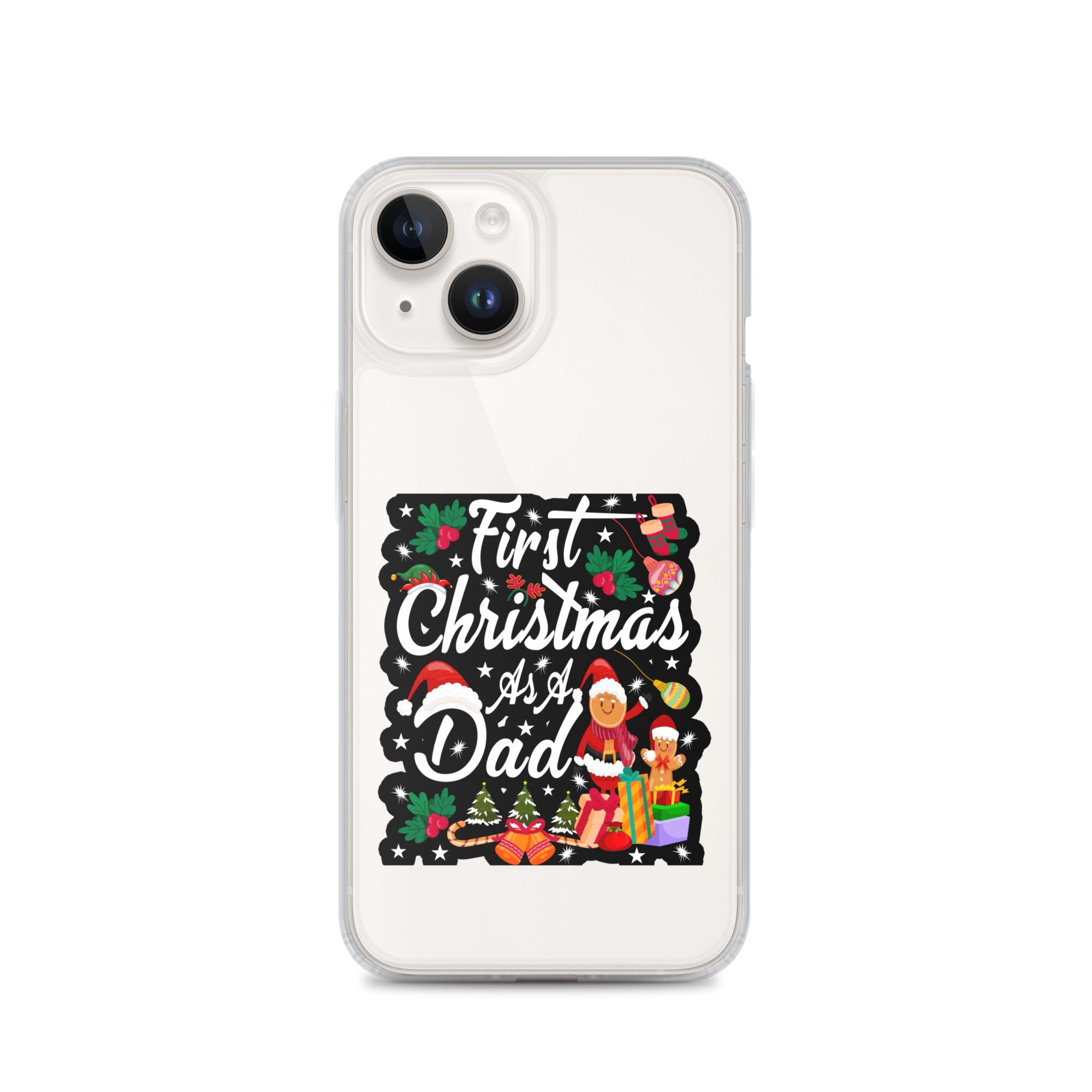 First Christmas As A Dad Clear Case for iPhone®