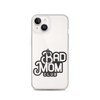 Bad Mom Club Clear Case for iPhone®