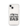 Merry Christmas Dad Clear Case for iPhone®