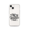 Merry Christmas Dad Clear Case for iPhone®