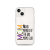 Proud Member Of The Bad Moms Club Clear Case for iPhone®