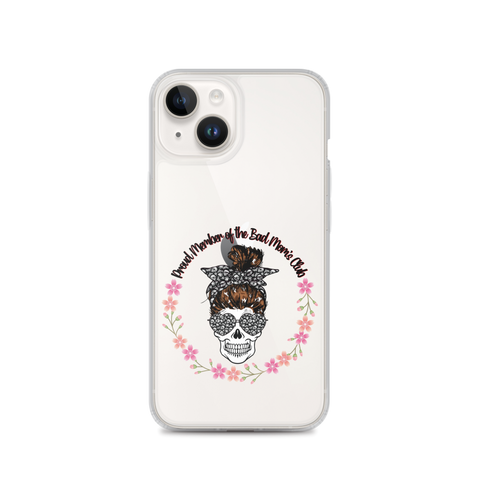 Proud Member Of The Bad Moms Club Clear Case for iPhone®