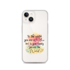 To The World You Are A Mother But To Your Family You Are The World Clear Case for iPhone®