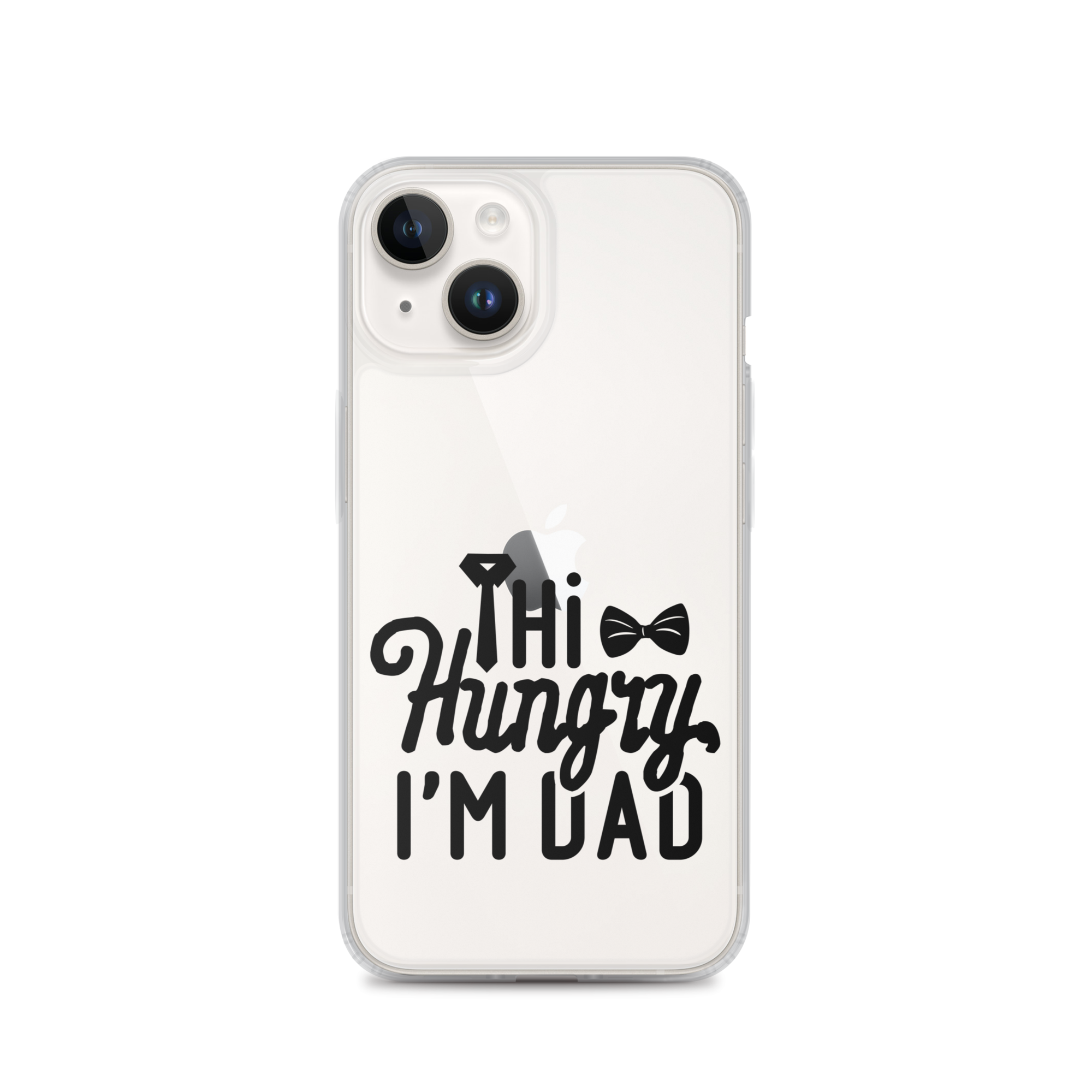 Hi Hungry I'm Dad  Clear Case for iPhone®