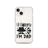 Hi, Hangry, I'm Dad. Clear Case for iPhone®