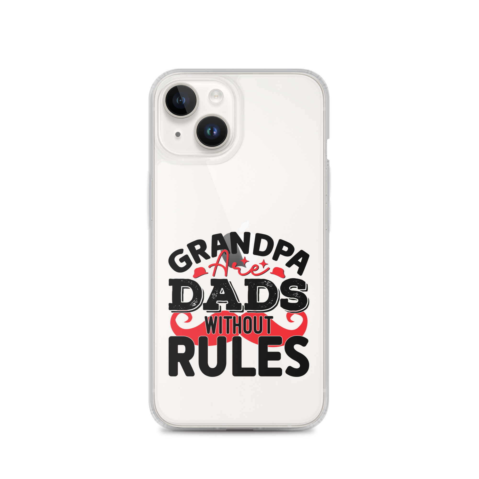 Grandpas Are Dads Without Rules Clear Case for iPhone®