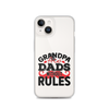 Grandpas Are Dads Without Rules Clear Case for iPhone®