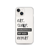 Eat, Sleep, Embarrass My Kids, Repeat Clear Case for iPhone®