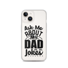 Ask Me About My Dad Jokes Clear Case for iPhone®