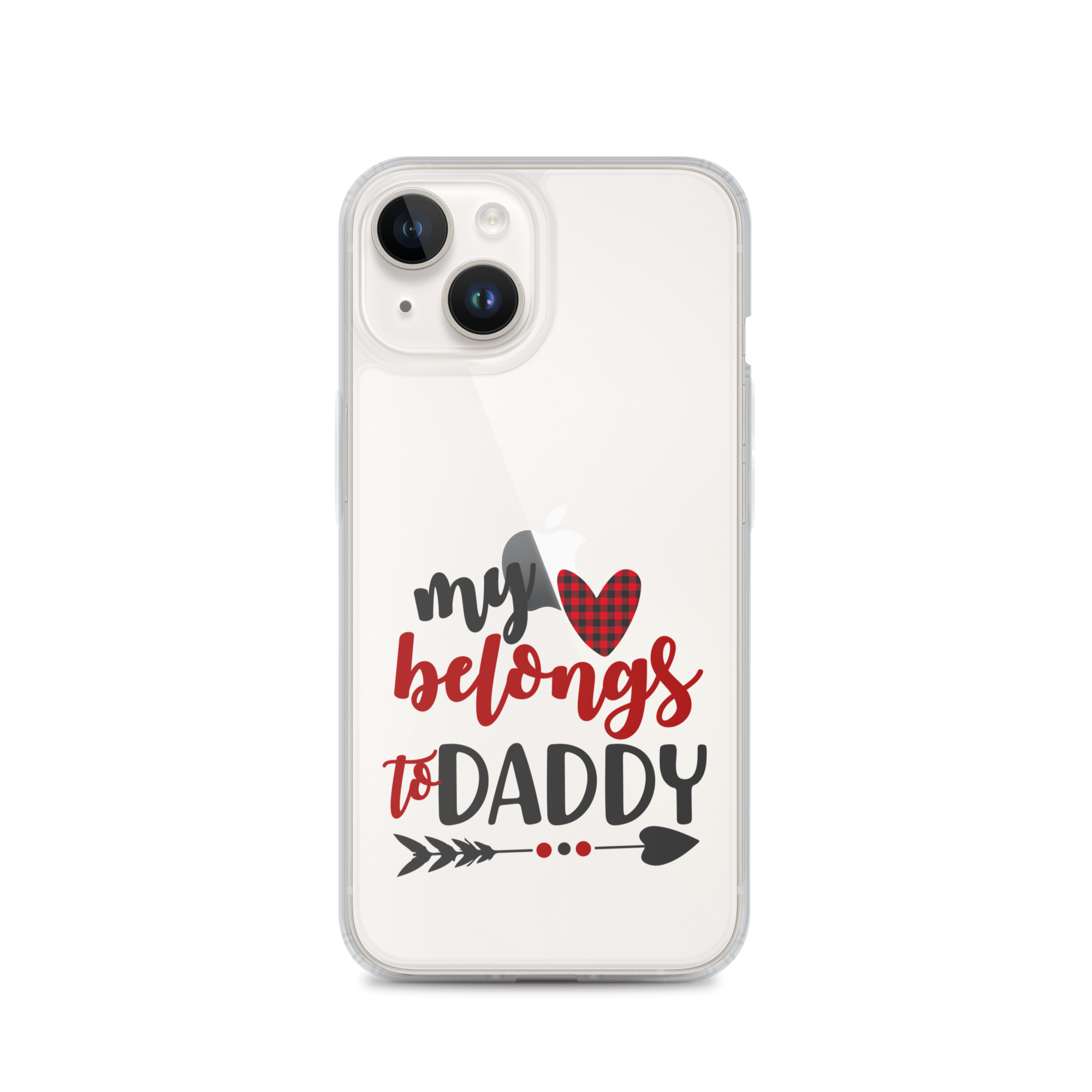 My Heart Belongs To Daddy Clear Case for iPhone®