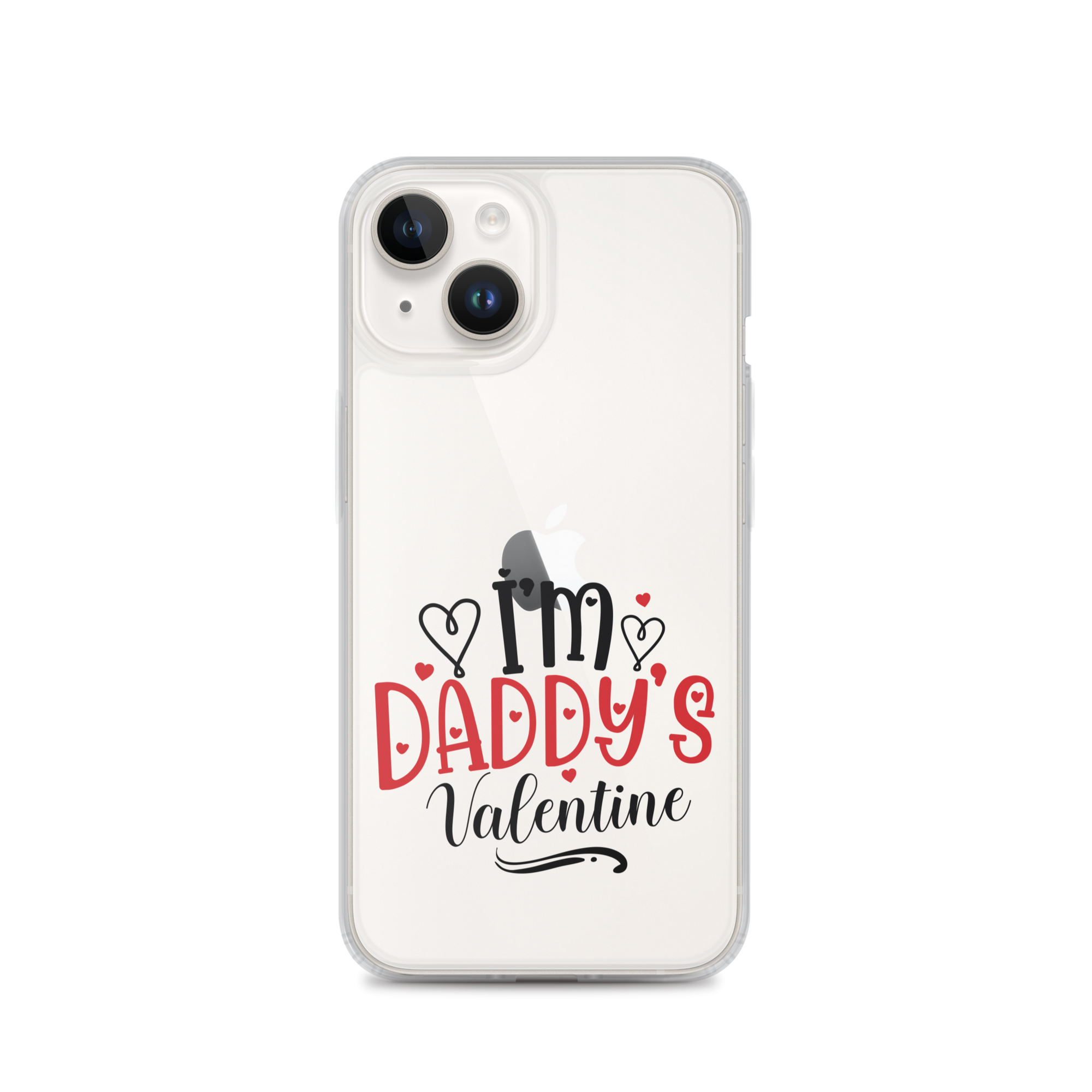 I'm Daddy's Valentine Clear Case for iPhone®