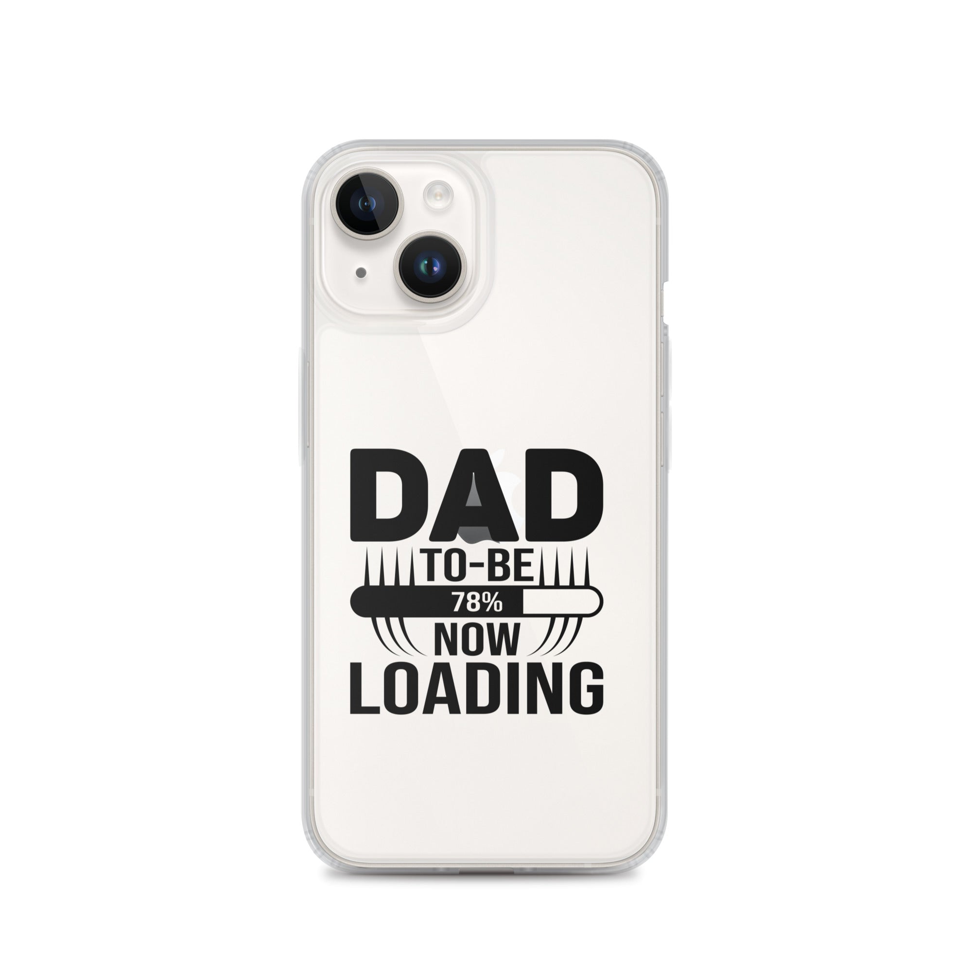 Dad To Be Now Loading Clear Case for iPhone®