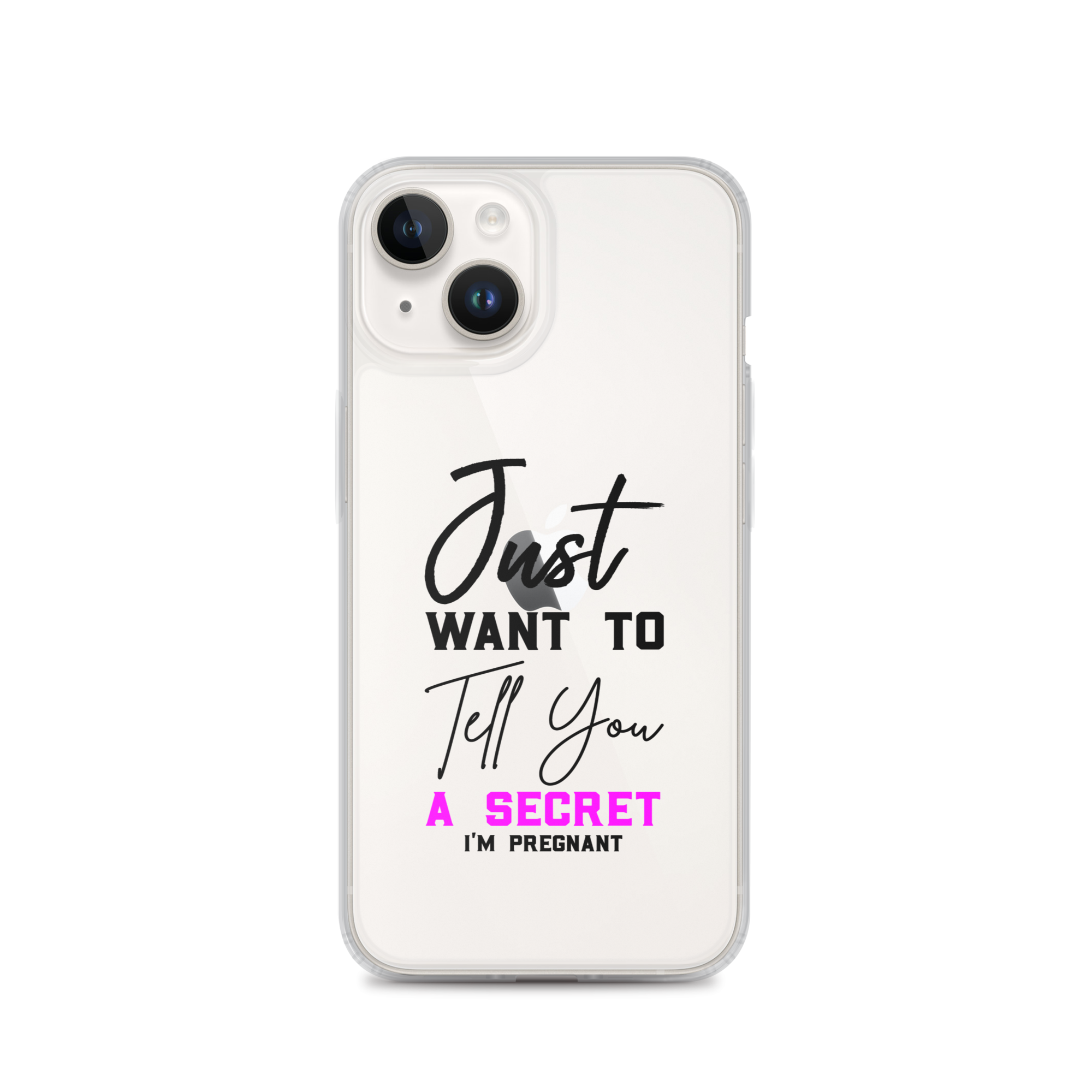 Just Want to Tell You A Secret I'm Pregnant Clear Case for iPhone®