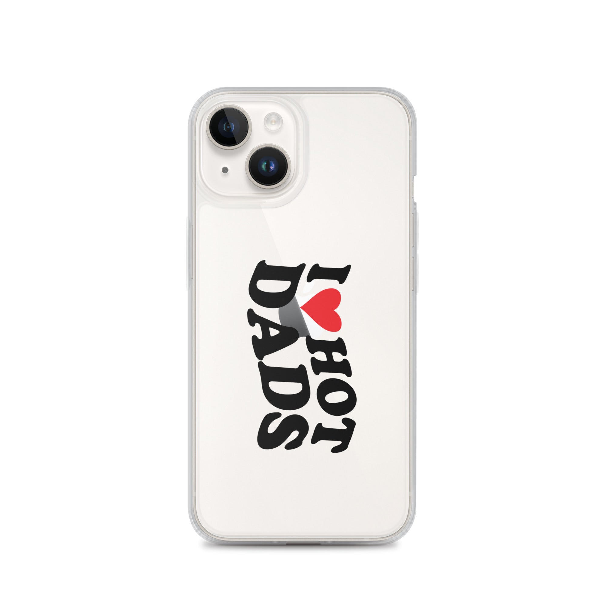 I Love Hot Dads Clear Case for iPhone®