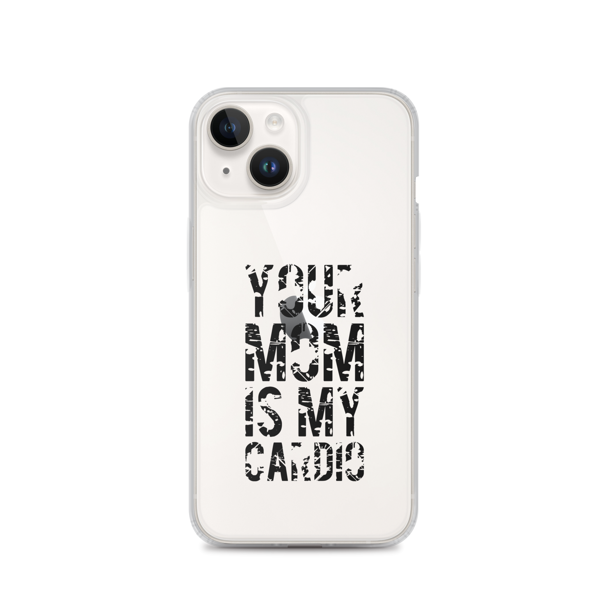 Your Mom Is My Cardio Clear Case for iPhone®