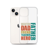 Mentor Dad Friend Teacher Father Clear Case for iPhone®