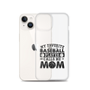 My Favorite Baseball Player Calls Me Mom Clear Case for iPhone®