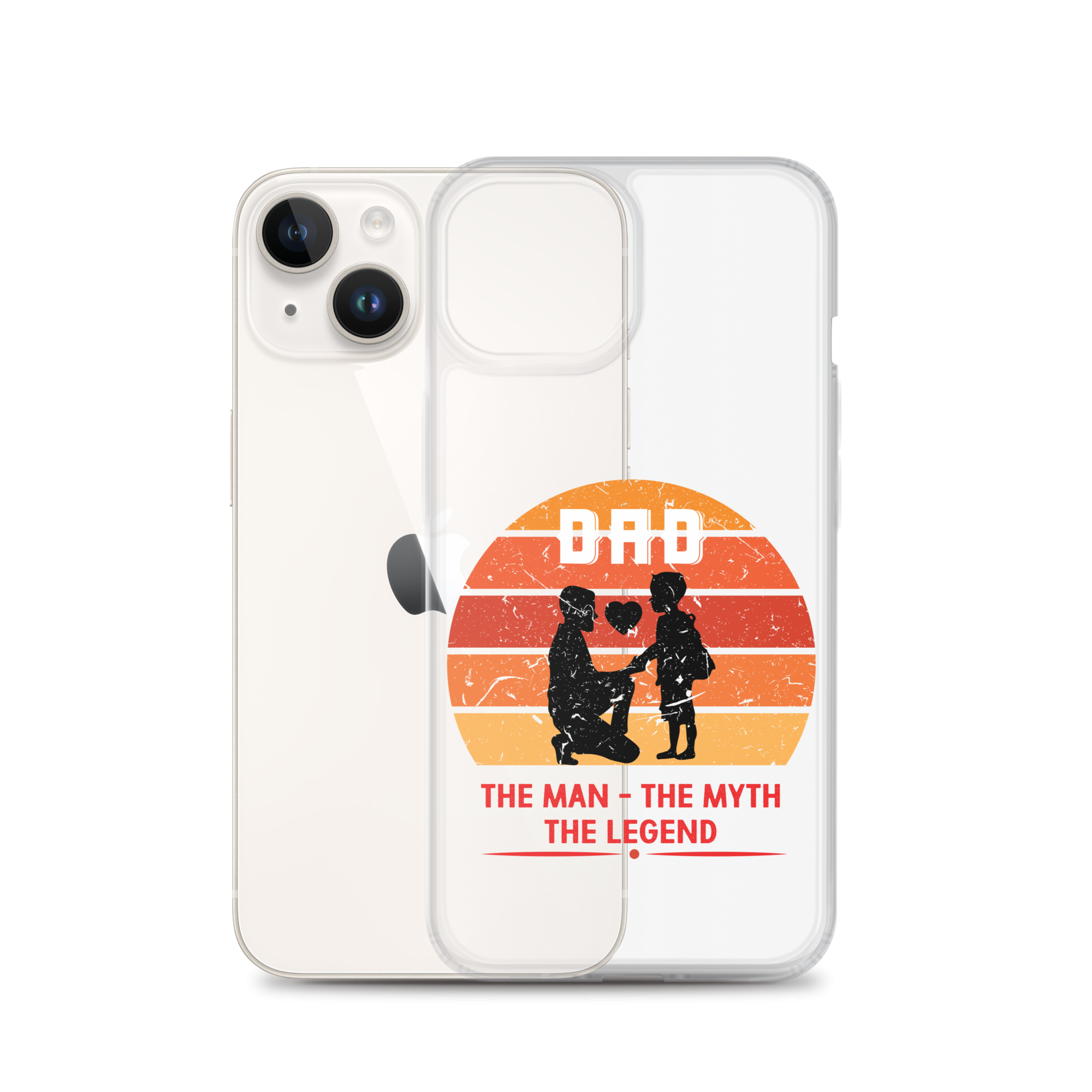 Dad The Man The Myth The Legend Clear Case for iPhone®