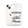 Mountain Mama Clear Case for iPhone®