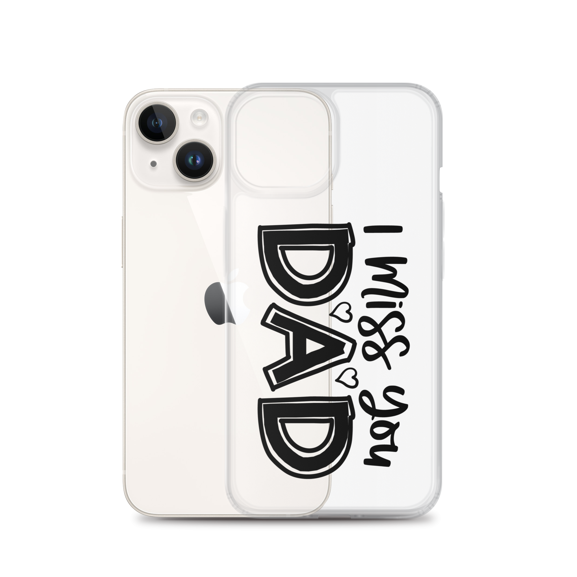 I Miss You Dad Clear Case for iPhone®