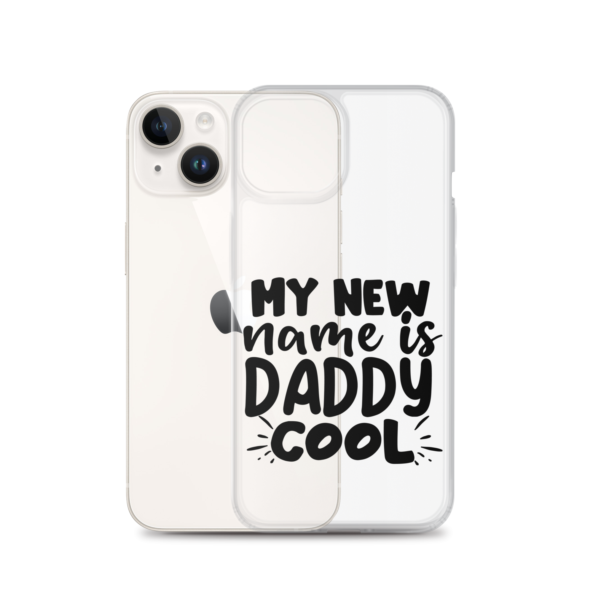 My New Name Is Daddy Cool Clear Case for iPhone®