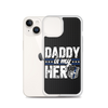 Daddy Is My Hero Clear Case for iPhone®