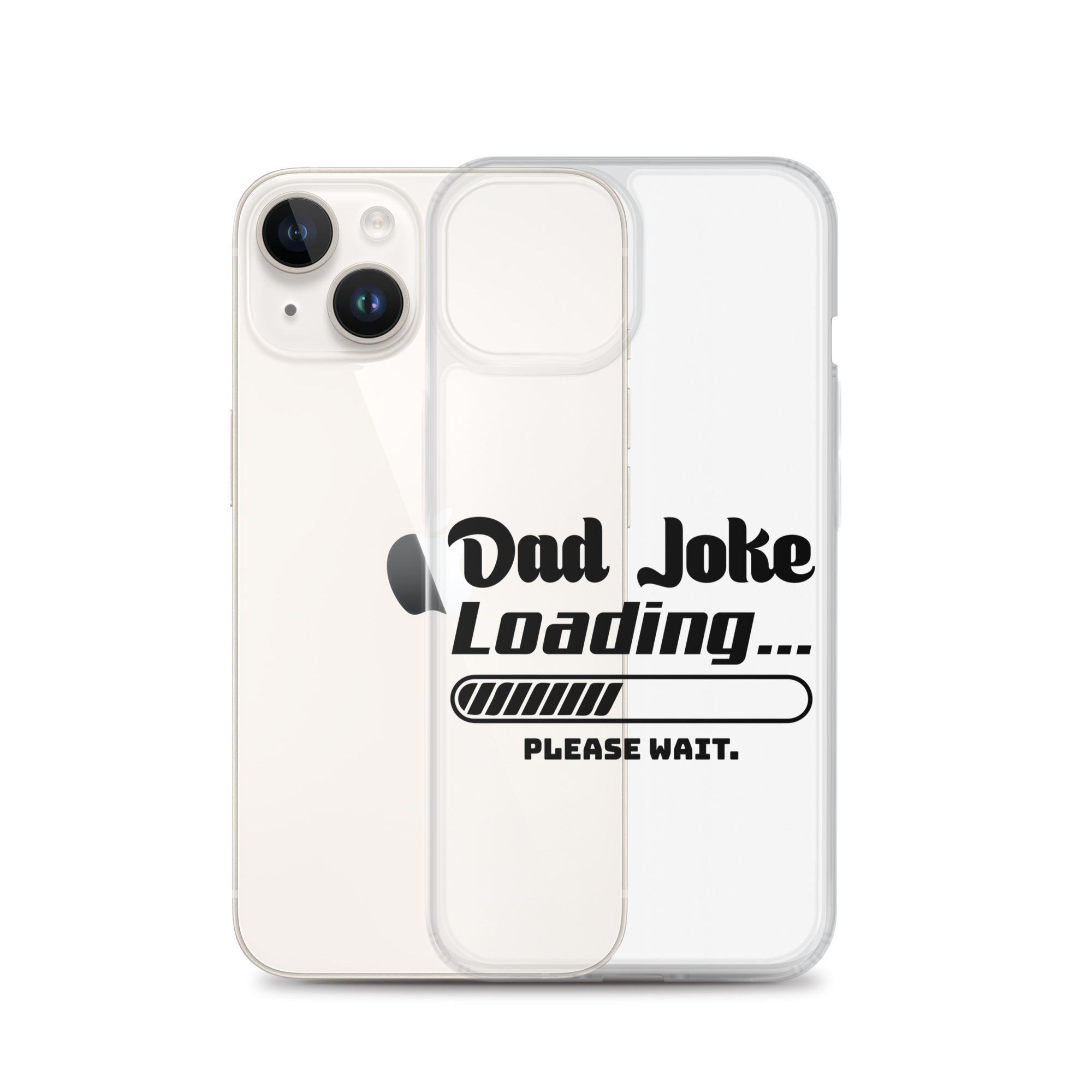 Dad Joke Loading... Please Wait Clear Case for iPhone®