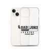 Dad Joke Loading... Please Wait Clear Case for iPhone®