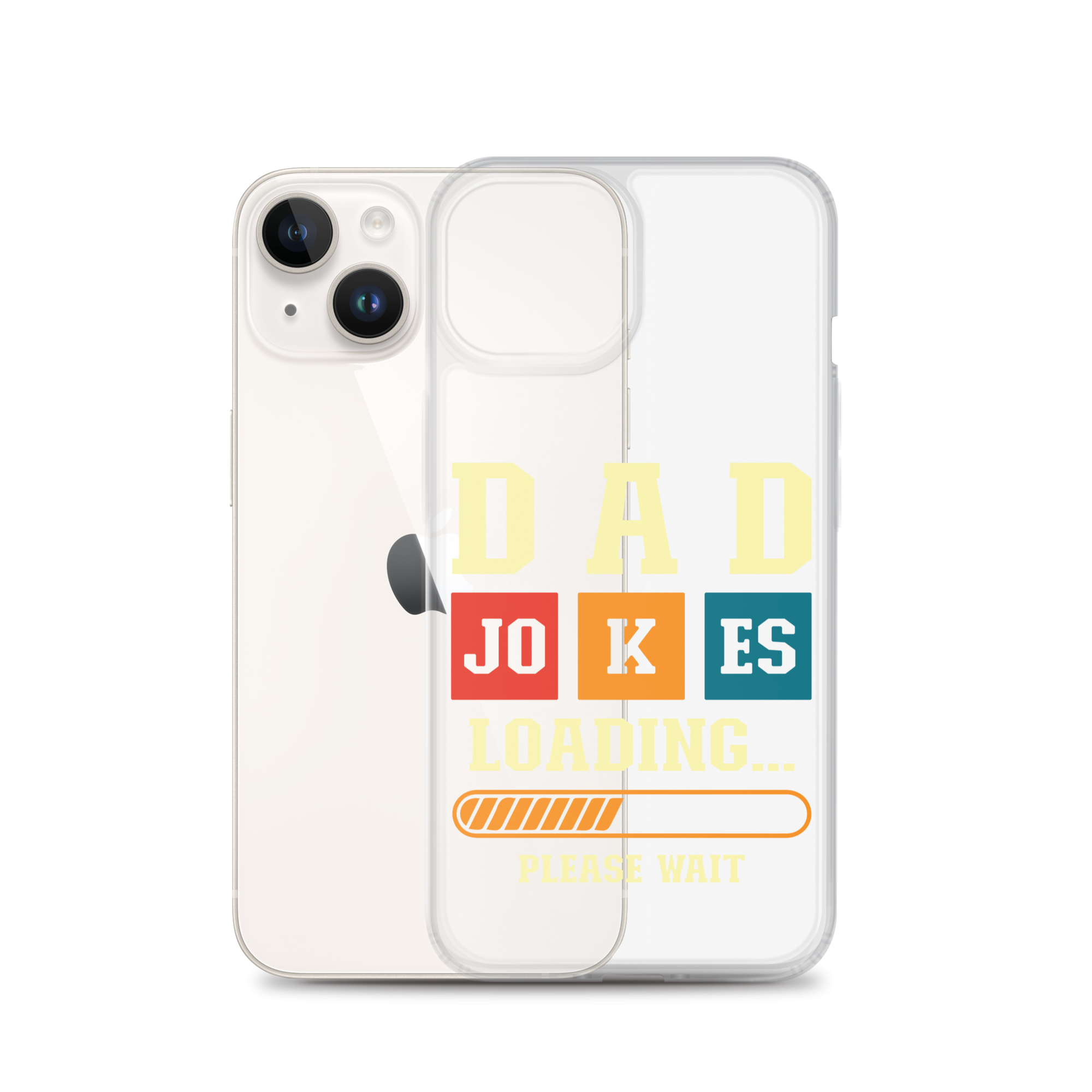 Dad Jokes Loading,,, Please Wait Clear Case for iPhone®