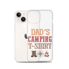 Dad's Camping T-Shirt Clear Case for iPhone®